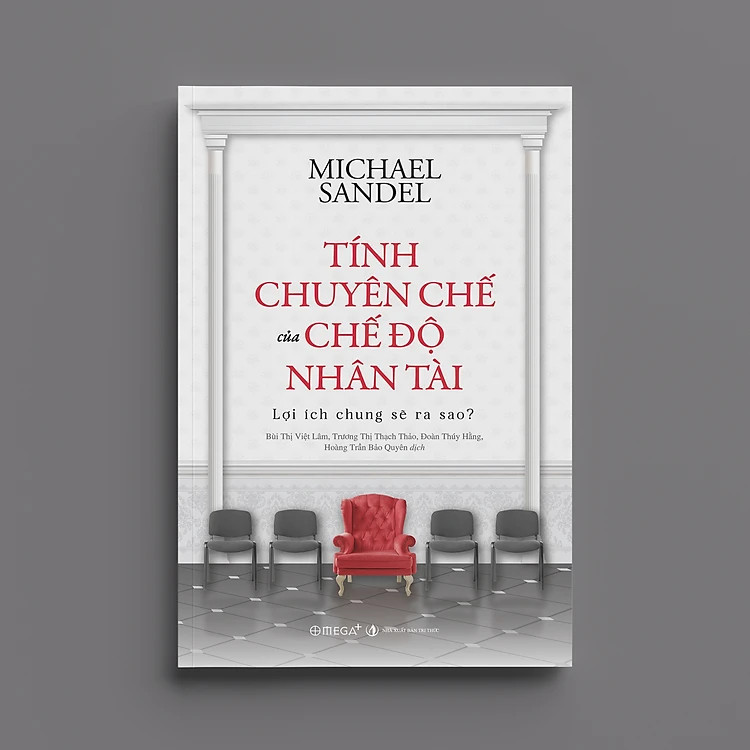 Trạm Đọc | Tính Chuyên Chế Của Chế Độ Nhân Tài: Lợi Ích Chung Sẽ Ra Sao ?