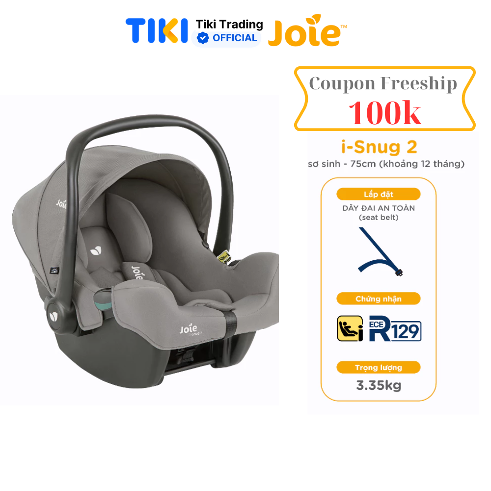 Ghế ngồi ôtô cho bé Joie i - Snug 2 Pebble dành cho bé từ sơ sinh đến 12 tháng