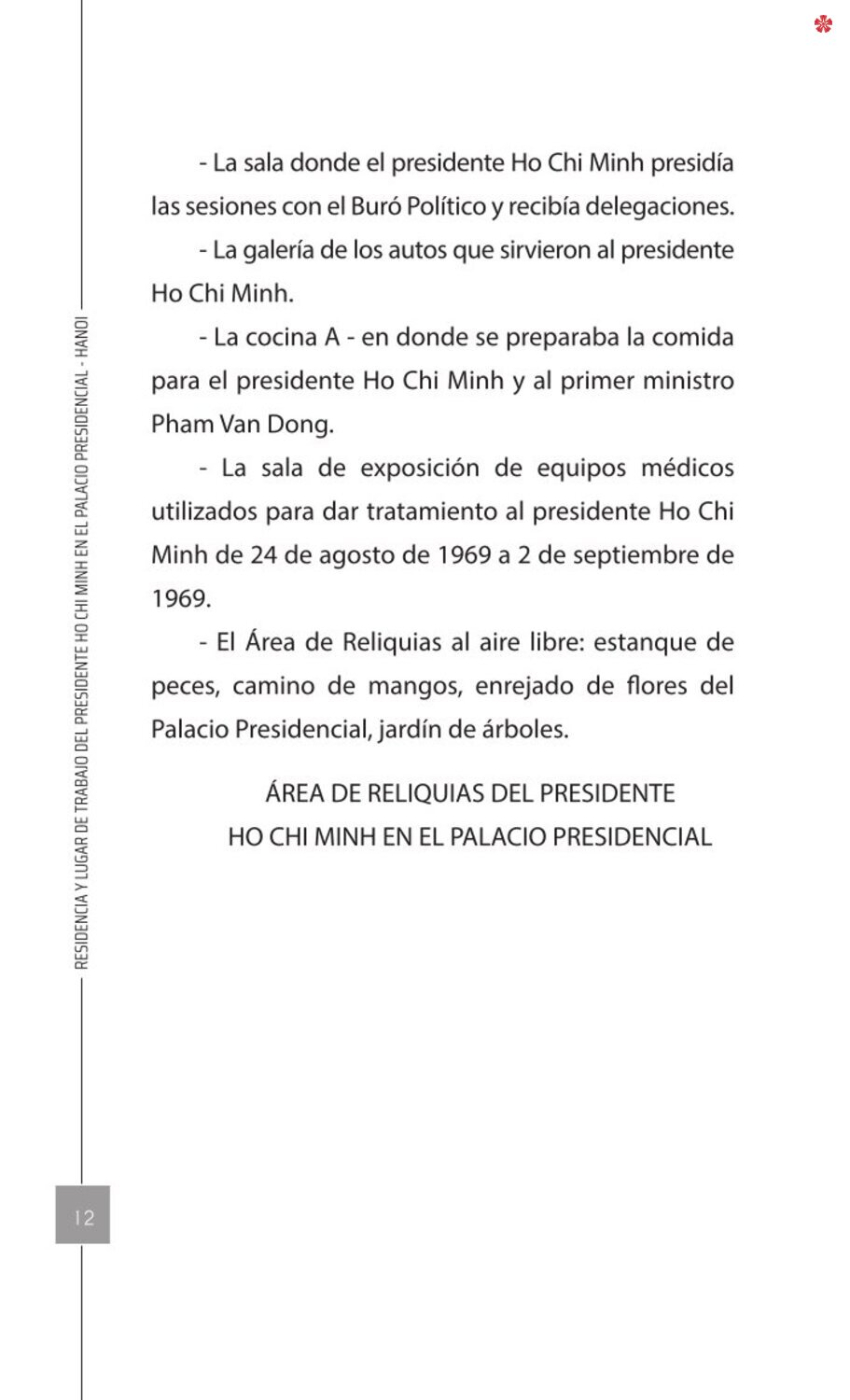 Residencia y lugar de trabajo del presidente Ho Chi Minh en el Palacio Presidencial - Hanoi