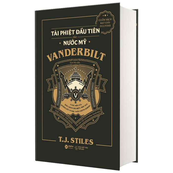 (Bìa Cứng) VANDERBILT - Tài Phiệt Đầu Tiên Của Nước Mỹ - T.J. Stiles - Kim Diệu dịch