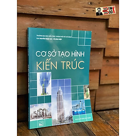 CƠ SỞ TẠO HÌNH KIẾN TRÚC – V.H. Nguyễn Ngọc Giả - Võ Đình Diệp – NXB Xây Dựng