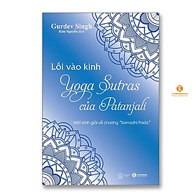Lối vào Kinh Yoga Sutras của Patanjali - Thái Hà Books
