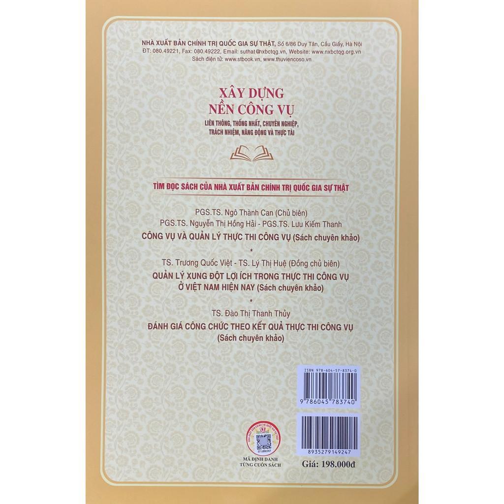 Sách - Xây Dựng Nền Công Vụ Liên Thông, Thống Nhất, Chuyên Nghiệp, Trách Nhiệm, Năng Động Và Thực Tài - NXB Chính Trị Quốc Gia