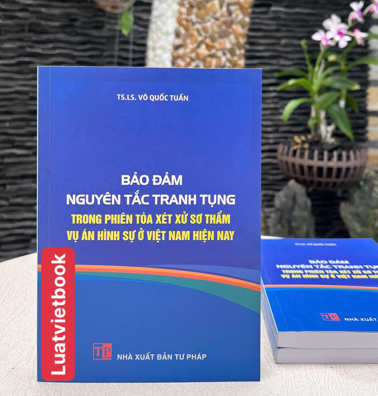 Bảo Đảm Nguyên Tắc Tranh Tụng Trong Phiên Toà Xét Xử Sơ Thẩm Vụ Án Hình Sự Ở Việt Nam Hiện Nay