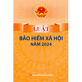 Luật Bảo Hiểm Xã Hội Năm 2024
