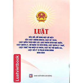 Luật Sửa Đổi, Bổ Sung Một Số Điều Của Luật Chứng Khoán, Luật Kế Toán, Luật Kiểm Toán Độc Lập, Luật Ngân Sách Nhà nước, Luật Quản Lý, Sử Dụng Tài Sản Công, Luật Quản Lý thuế, Luật Thuế Thu Nhập Cá Nhân, Luật Dự Trữ Quốc Gia, Luật Xử Lý Vi Phạm Hành Chính