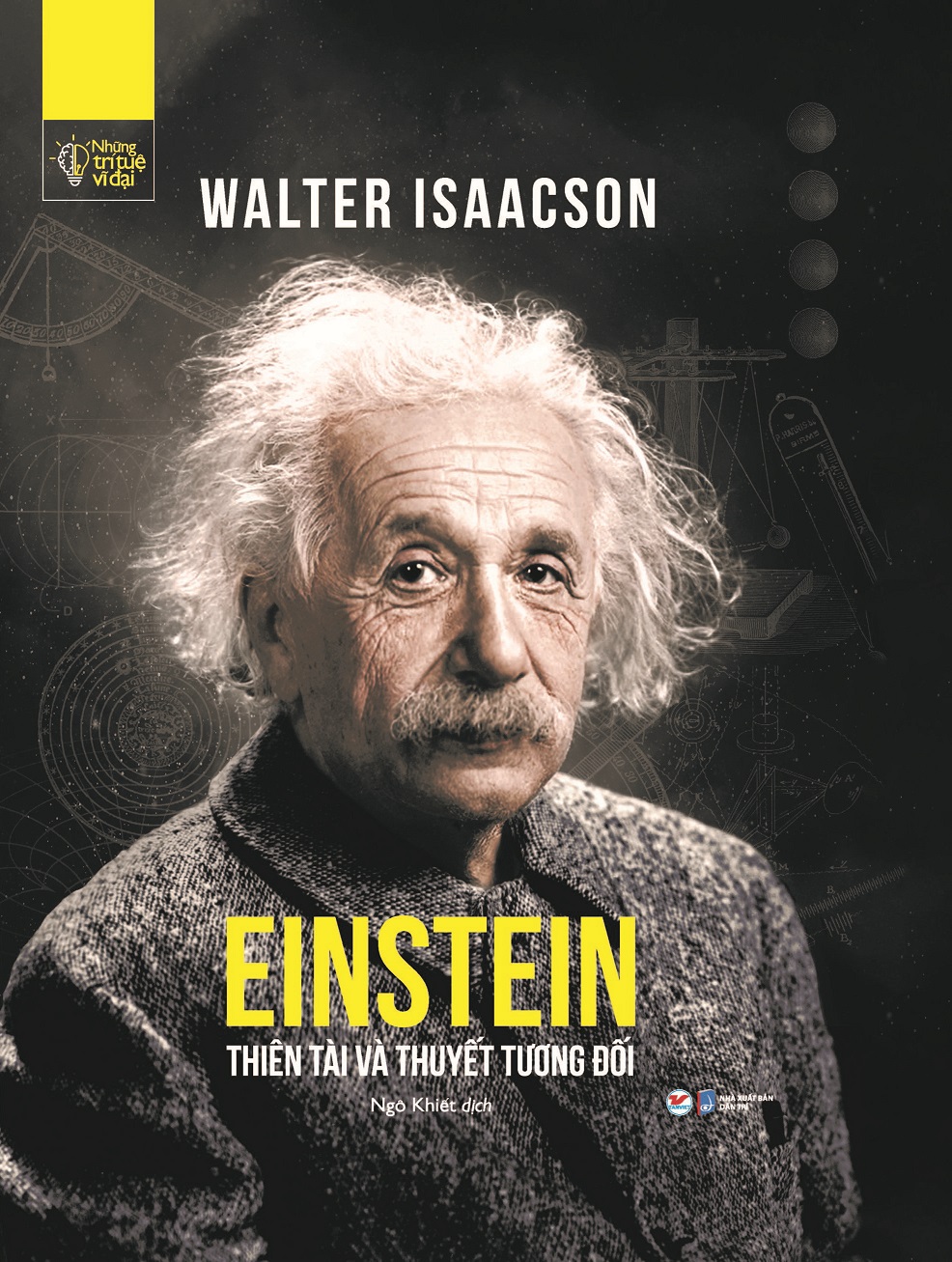Những Trí Tuệ Vĩ Đại - EINSTEIN - Thiên Tài Và Thuyết Tương Đối