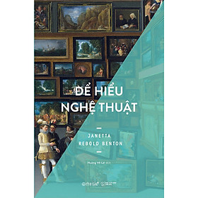 Để Hiểu Nghệ Thuật