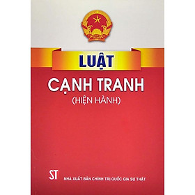 Luật Cạnh Tranh (Hiện Hành)