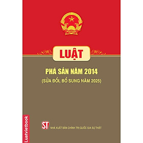 Luật Phá Sản Năm 2014 ( Sửa Đổi, Bổ Sung Năm 2025)