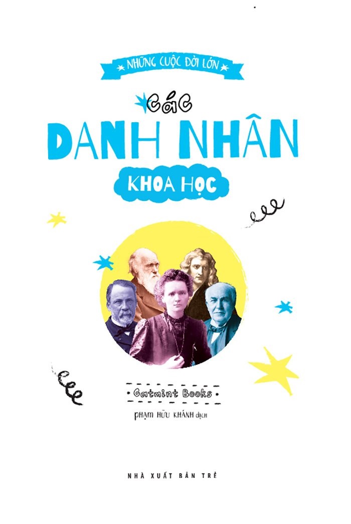 Những Cuộc Đời Lớn - Các Danh Nhân Khoa Học - Catmint Books, trẻ