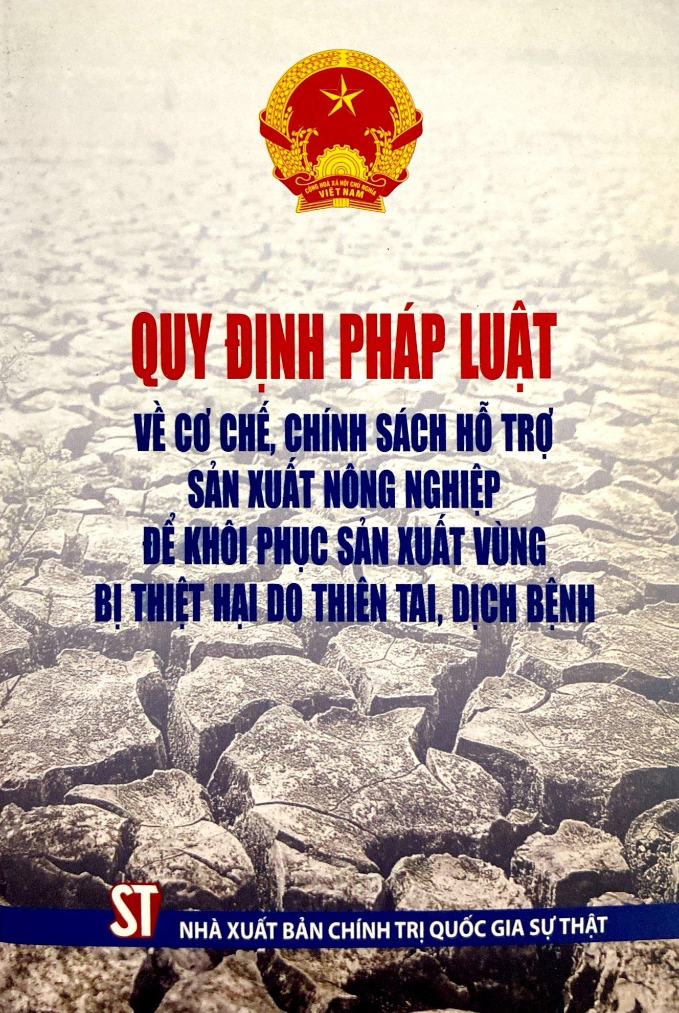 Quy Định Pháp Luật Về Cơ Chế, Chính Sách Hỗ Trợ Sản Xuất Nông Nghiệp Để Khôi Phục Sản Xuất Vùng Bị Thiệt Hại Do Thiên Tai, Dịch Bệnh