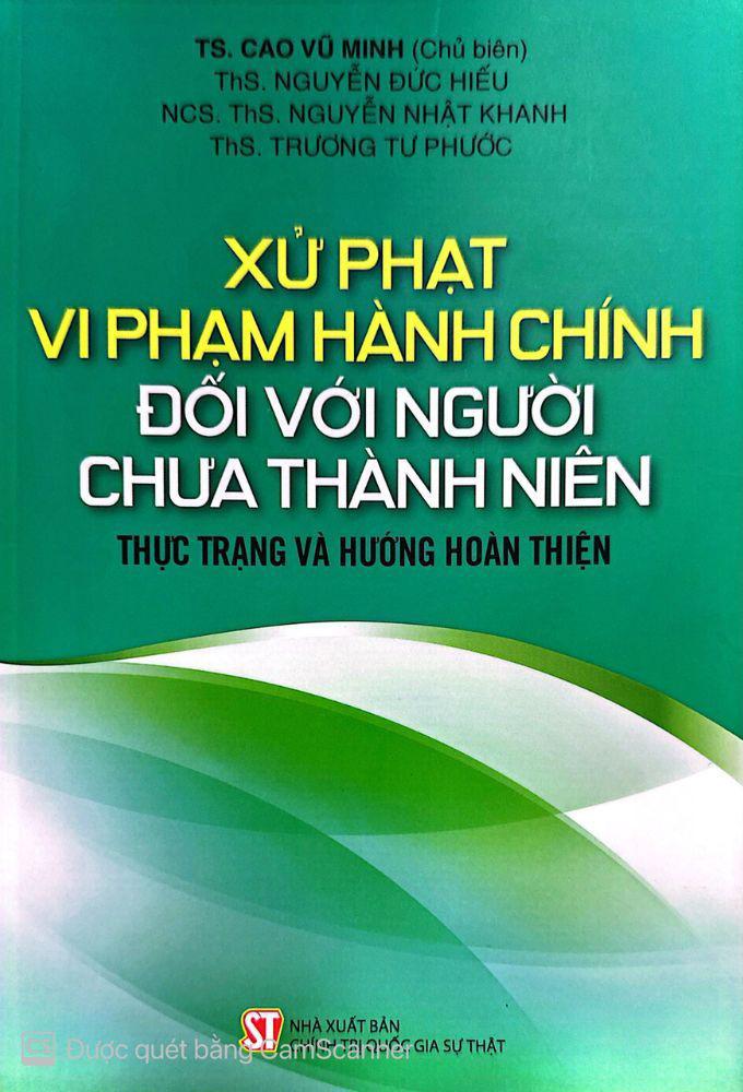 Xử Phạt Vi Phạm Hành Chính Đối Với Người Chưa Thành Niên - Thực Trạng Và Hướng Hoàn Thiện
