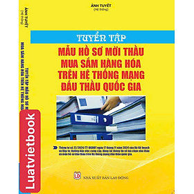 Tuyển Tập Mẫu Hồ Sơ Mời Thầu Mua Sắm Hàng Hoá Trên Hệ Thống Mạng Đấu Thầu Quốc Gia