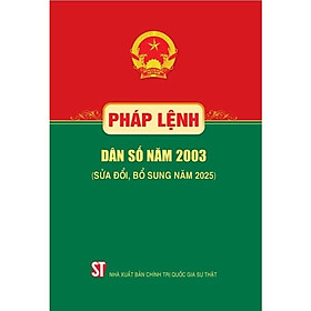 Sách - Pháp lệnh Dân số năm 2003 (sửa đổi, bổ sung năm 2025)
