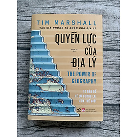 Quyền Lực Của Địa Lý - The Power Of Geography