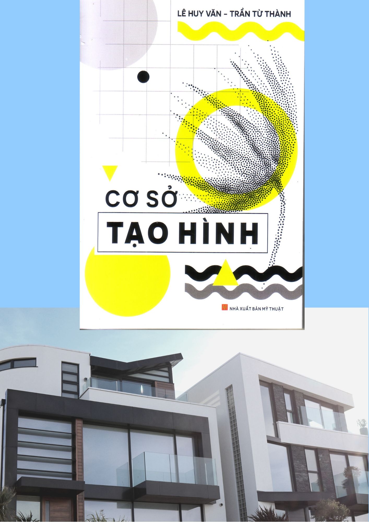 Cơ sở tạo hình ( Tái bản, bố sung )