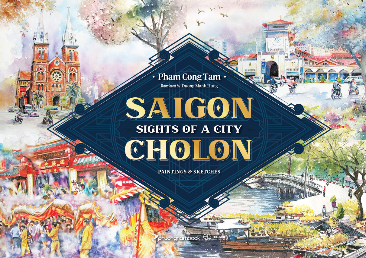 SIGHTS OF A CITY SAIGON - CHOLON - Họa sĩ Phạm Công Tâm - (Sách Tranh & Ký Họa, Ấn Bản Tiếng Anh, bìa cứng)