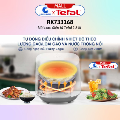 Nồi cơm điện tử Tefal 1.8 lít RK733168 / Nồi cơm điện tử Tefal 1.8 lít RK736B68  - Hàng chính hãng
