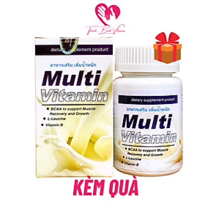 [KÈM QUÀ] Tăng cân Multi Vitamin Thái Lan Nhập Khẩu Chính Hãng 30 Viên