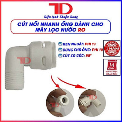 Cút Và Van Nối Máy Lọc Nước RO: Cút Góc, Cút Ren, Van Một Chiều, Cút Chuyển Đổi Phi 6 Phi 10 Nối Nhanh... - Điện lạnh Thuận Dung