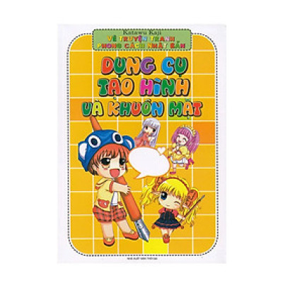 Vẽ Truyện Tranh Theo Phong Cách Nhật Bản - Dụng Cụ Tạo Hình Và Khuôn Mặt 