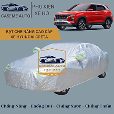 [HYUNDAI CRETA] Bạt phủ xe ô tô tráng nhôm cao cấp dành cho xe HYUNDAI CRETA, 3 lớp chống nóng, chống thấm, chống bụi - Hàng Chính Hãng