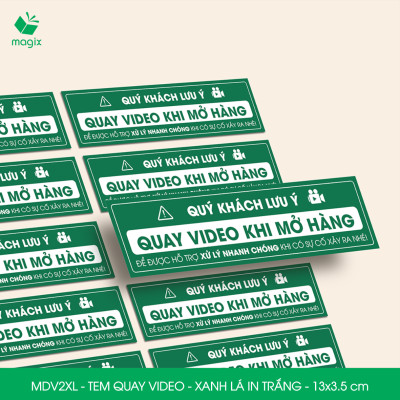 100 Tem chú ý quay video trước khi mở hàng, decal dán hộp - 13x3,5 cm - Xanh lá in trắng - MDV2XL