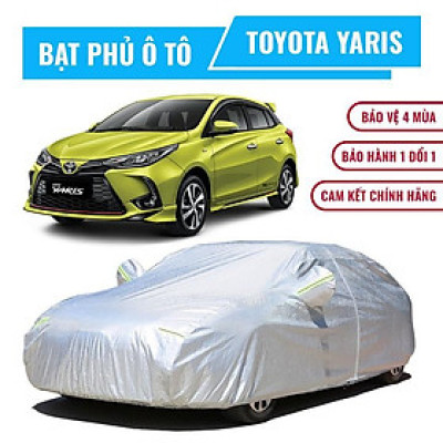 Bạt phủ xe ô tô 5 chỗ Toyota Yaris 3 lớp chống nóng, chống thấm, chống bụi. Bạt phủ xe Yaris, Bạt trùm xe hơi