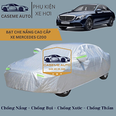 [MERCEDES C200] Bạt phủ xe ô tô tráng nhôm cao cấp dành cho xe MERCEDES C200 , 3 lớp chống nóng, chống thấm, chống bụi - Hàng Chính Hãng