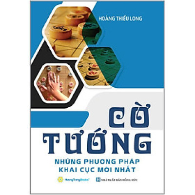 Cờ Tướng - Những Phương Pháp Khai Cục Mới Nhất (QB)