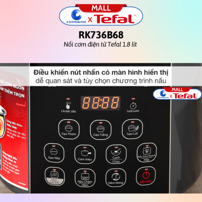 Nồi cơm điện tử Tefal 1.8 lít RK736B68 - Hàng Chính Hãng 