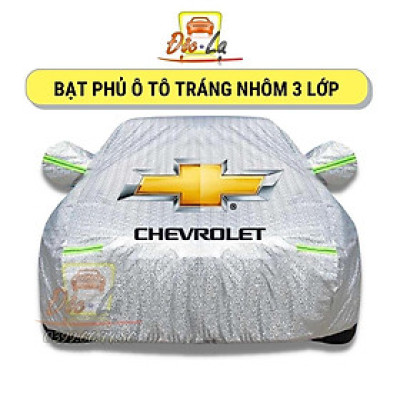 Bạt Phủ Xe Ô Tô Chevrolet Spark, Colorado, Trailblazer, Aveo, Cruze, Orlando, Captiva - Chất Liệu Bạt Tráng Nhôm 3 Lớp