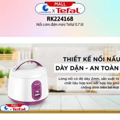 Nồi cơm điện mini Tefal 0.7 lít RK224168 - Hàng Chính Hãng - Dung tích: 0.7 lít, Số người ăn: 2 - 4 người