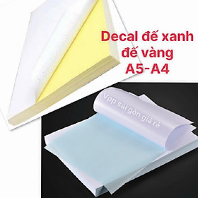 Xấp 100 Tờ Giấy Decal A4-A5 Đế Xanh-Đế Vàng In Tài Liệu