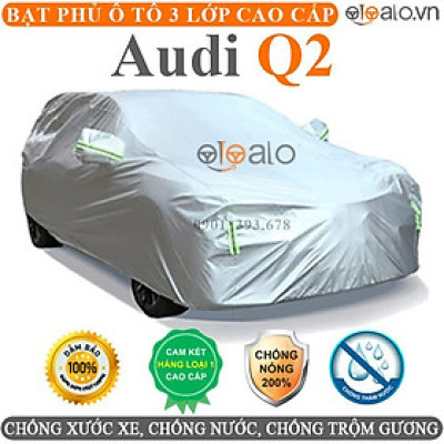 Bạt phủ xe ô tô Audi Q2 vải dù 3 lớp CAO CẤP BPXOT