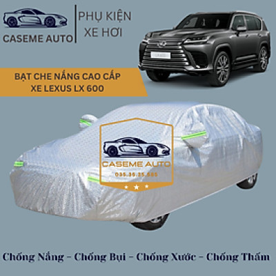 [LEXUS LX 600] Bạt phủ xe ô tô tráng nhôm cao cấp dành cho xe LEXUS LX 600 , 3 lớp chống nóng, chống thấm, chống bụi - Hàng Chính Hãng