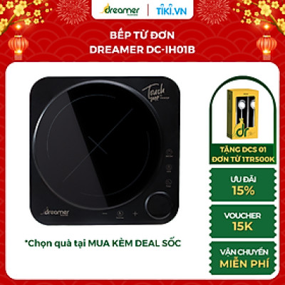 Bếp Từ Đơn Dreamer DC-IH01, chống tràn, cảnh báo nhiệt dư, khóa trẻ em - BH 12tháng, Hàng chính hãng