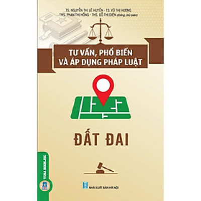 Sách - Tư Vấn, Phổ Biến Và Áp Dụng Pháp Luật - Đất Đai - Phùng Trung Tập - VIETNAMBOOK