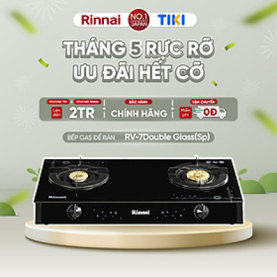 Bếp gas dương Rinnai RV-7Double Glass(Sp) mặt bếp kính và kiềng bếp men - Hàng chính hãng.