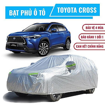 Bạt phủ xe ô tô 5 chỗ Toyota Cross 3 lớp chống nóng, chống thấm, chống bụi. Bạt phủ xe Corolla Cross, Bạt trùm xe hơi