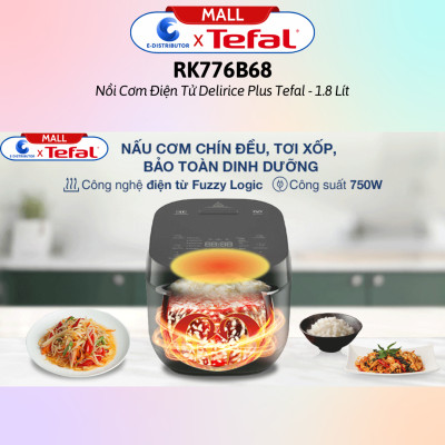 Nồi cơm điện tử Tefal 1.8 lít Delirice Plus RK776968- Hàng Chính Hãng - Dung tích: 1.8 lít, Số người ăn 4 - 6 người Công suất: 750W