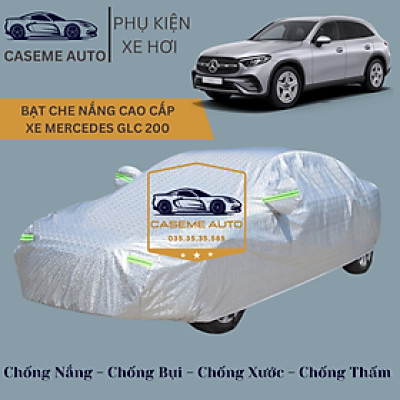 [MERCEDES GLC 200] Bạt phủ xe ô tô tráng nhôm cao cấp dành cho xe MERCEDES GLC 200 , 3 lớp chống nóng, chống thấm, chống bụi - Hàng Chính Hãng