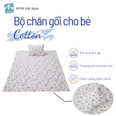 Bộ chăn gối cho bé đi học mẫu giáo MYM chất vải Cotton thấm hút, thoáng khí