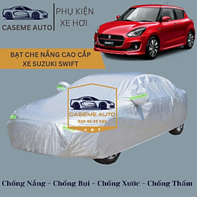 [SUZUKI SWIFT] Bạt phủ xe ô tô tráng nhôm cao cấp dành cho xe SUZUKI SWIFTA, 3 lớp chống nóng, chống thấm, chống bụi - Hàng Chính Hãng