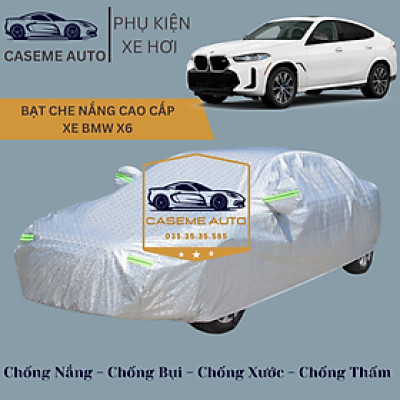 [BMW X6] Bạt phủ xe ô tô tráng nhôm cao cấp dành cho xe BMW X6 , 3 lớp chống nóng, chống thấm, chống bụi - Hàng Chính Hãng