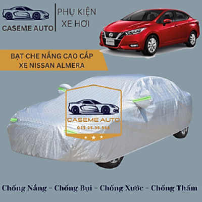 [NISSAN ALMERA] Bạt phủ xe ô tô tráng nhôm cao cấp dành cho xe NISSAN ALMERA, 3 lớp chống nóng, chống thấm, chống bụi - Hàng Chính Hãng