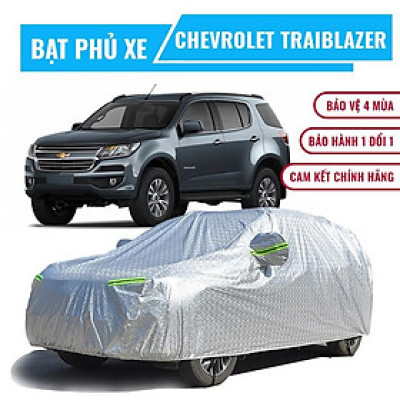 Bạt phủ xe ô tô 7 chỗ Chevrolet Trailblazer chống nóng, chống thấm, chống bụi. Bạt phủ xe Trailblazer