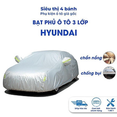 Bạt phủ ô tô Hyundai i10 Getz Accent Tucson Santafe Kona Elantra