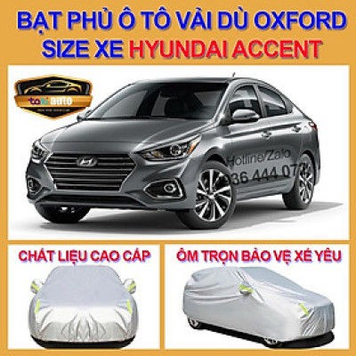 Bạt trùm xe ô tô 4,5 chỗ Huyndai accent vải dù oxford cao cấp , áo bạt